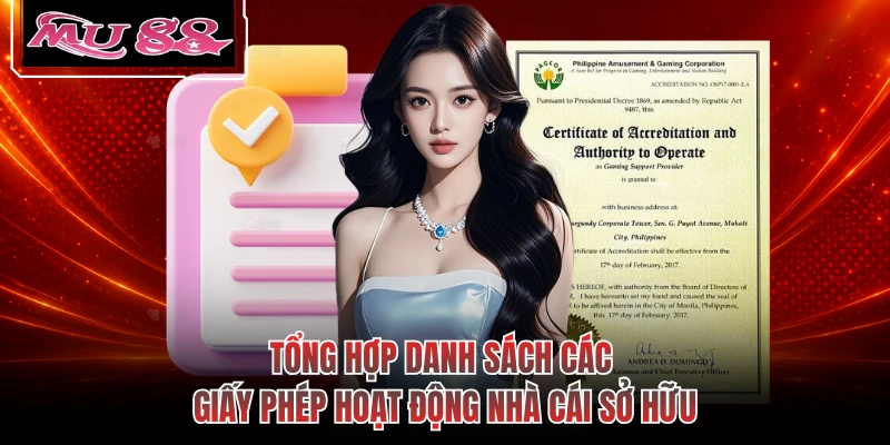 Tổng hợp danh sách các giấy phép hoạt động nhà cái sở hữu